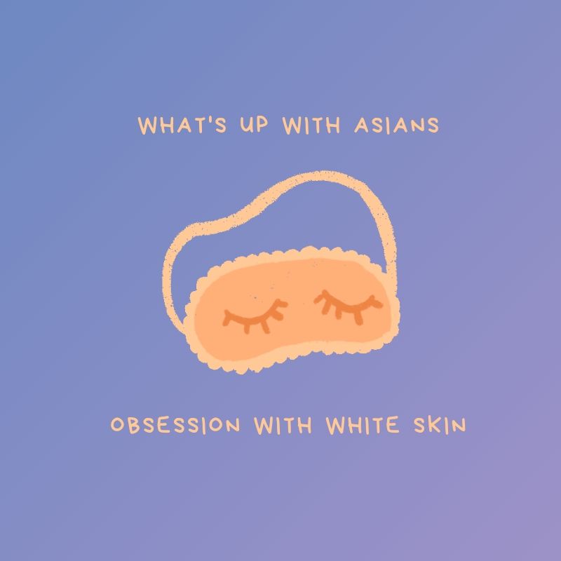 asians obsession with white skin