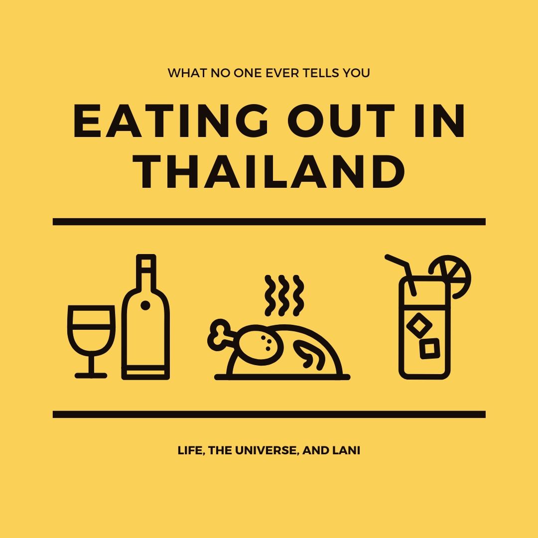 What no one ever tells you about Eating out in Thailand