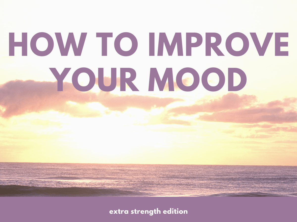 How to improve your mood (extra strength&nbsp;edition)
