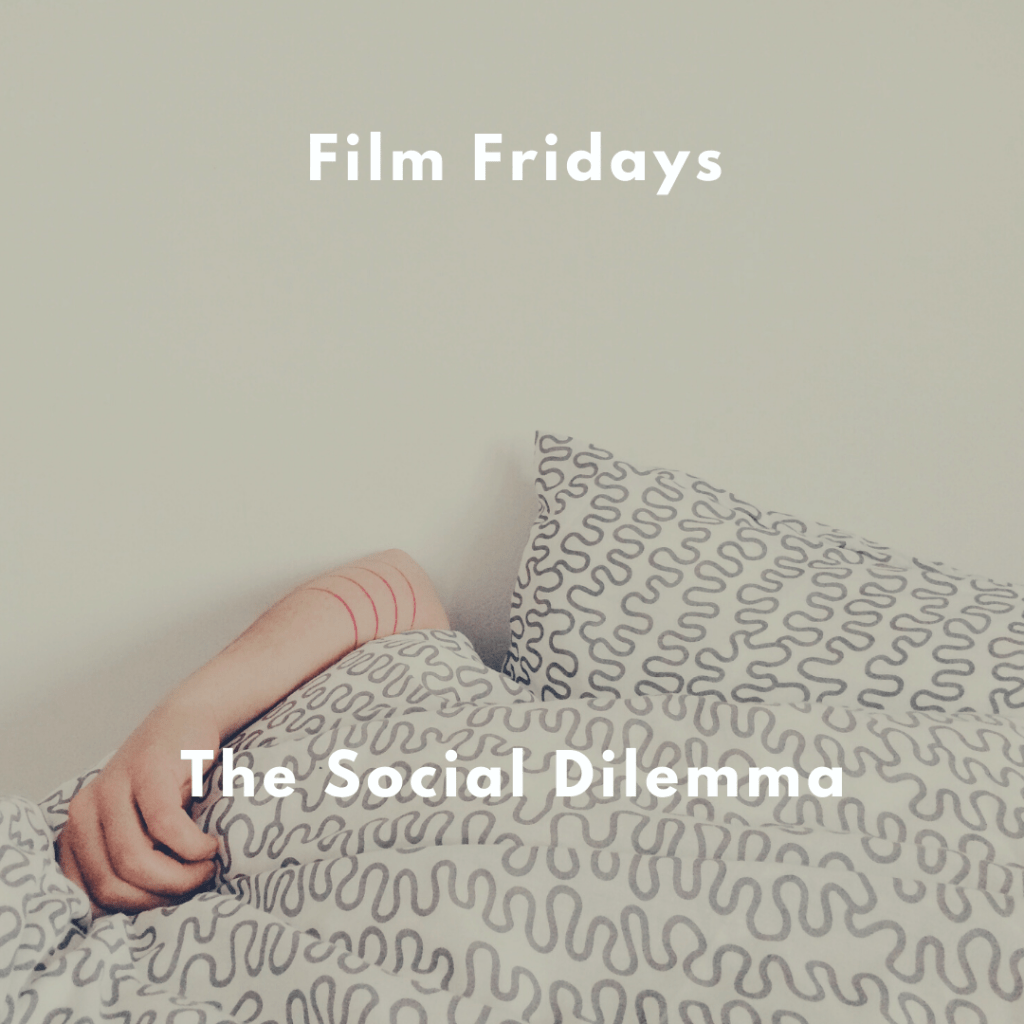 🎥 Film Fridays – The Social&nbsp;Dilemma