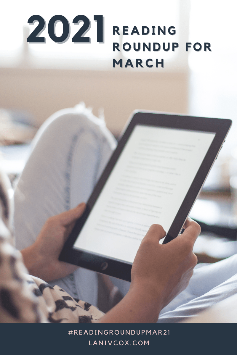 📚 Reading Roundup: March&nbsp;2021