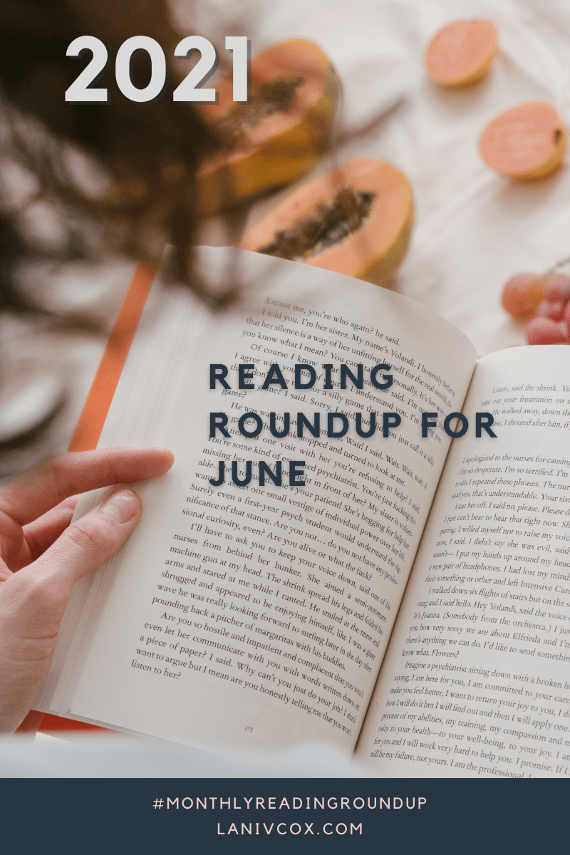 📚 Reading Roundup: June&nbsp;2021