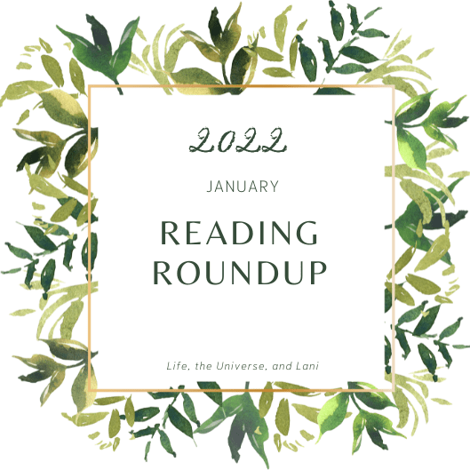 January 2022 Reading&nbsp;Roundup