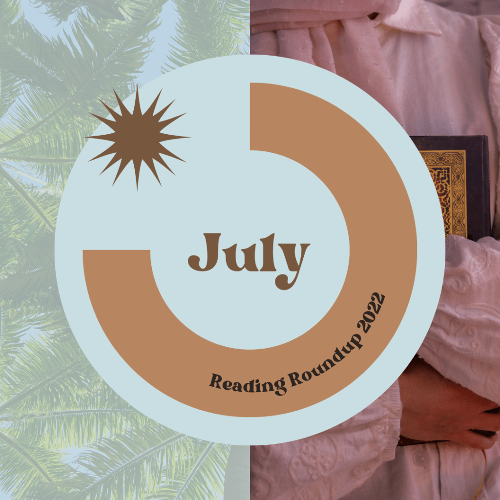 July 2022 Reading&nbsp;Roundup