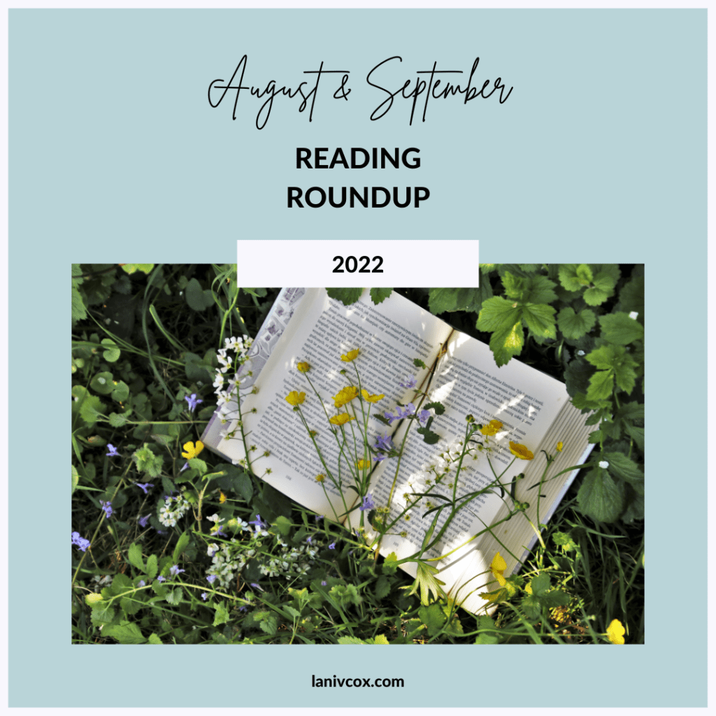 Aug & Sept 2022 Reading&nbsp;Roundup