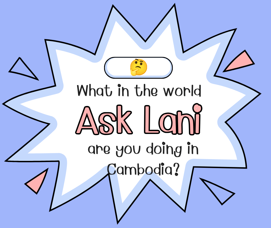 Ask Lani and other things I’ve been up to…